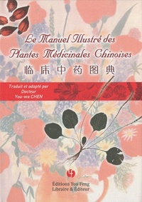 Image de Le manuel illustré des plantes médicinales chinoises