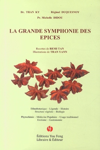 Image de La grande symphonie des épices - ethnobotanique, légende, histoire, structure végétale, biologie