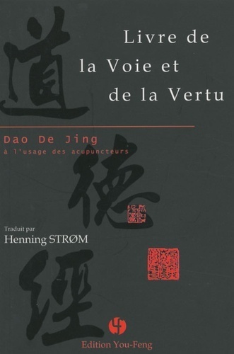 Picture of Livre de la voie et de la vertu - Dao de jing à l'usage des acupuncteurs