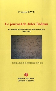 Image de Le journal de Jules Bedeau - un artilleur français dans la Chine des Boxers, 1900-1901