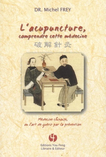 Picture of L'acupuncture - comprendre cette médecine