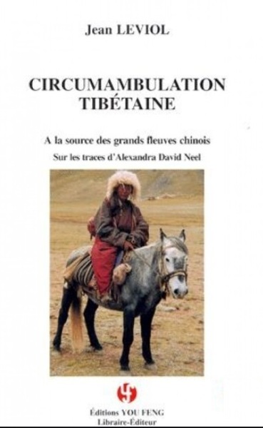 Picture of Circumambulation tibétaine - à la source des grands fleuves chinois, sur les traces d'Alexandra David Neel