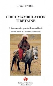 Picture of Circumambulation tibétaine - à la source des grands fleuves chinois, sur les traces d'Alexandra David Neel
