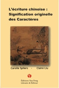 Picture of L'écriture chinoise - signification originelle des caractères