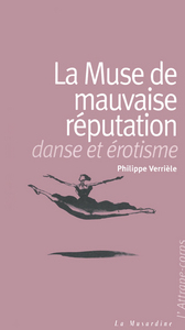 Image de La muse de mauvaise réputation - Danse et érotisme