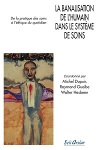 Picture of La banalisation de l'humain dans le système de soins