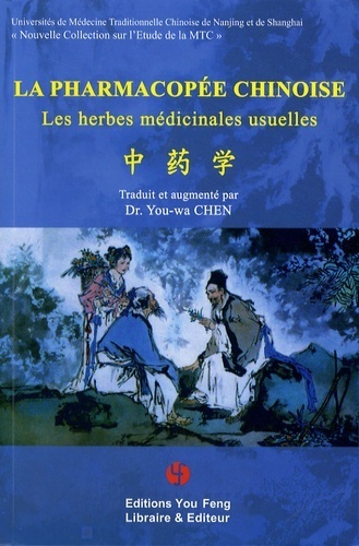 Picture of La pharmacopée chinoise - les herbes médicinales usuelles