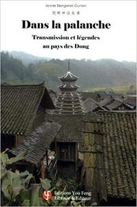 Image de DANS LA PALANCHE : TRANSMISSIONS ET LEGENDES DES DONG