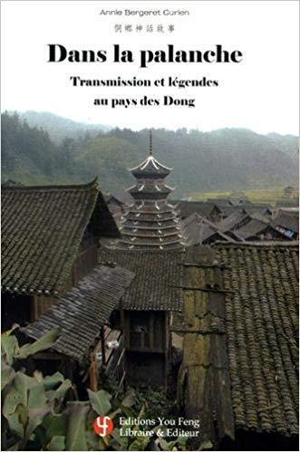 Image de DANS LA PALANCHE : TRANSMISSIONS ET LEGENDES DES DONG