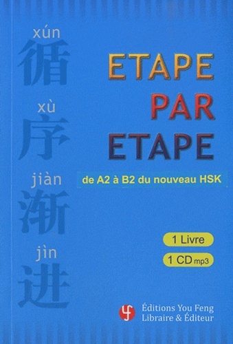 Picture of ETAPE PAR ETAPE : DE A2 A B2 DU NOUVEAU HSK