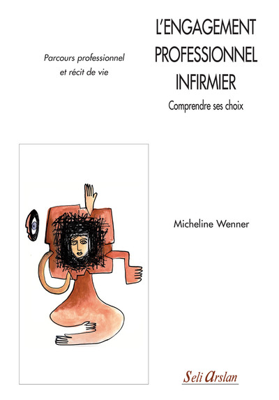 Picture of L'engagement professionnel infirmier - Comprendre ses choix