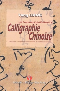 Picture of LES PROCESSUS CREATIFS DANS LA CALLIGRAPHIE CHINOISE