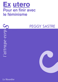 Picture of Ex utero - Pour en finir avec le féminisme
