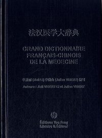 Image de GRAND DICTIONNAIRE FRANCAIS CHINOIS DE LA MEDECINE