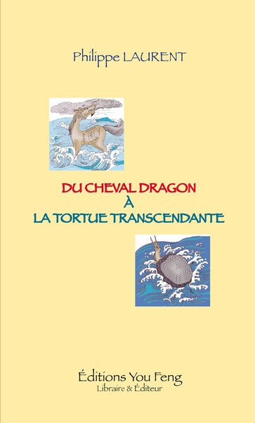 Picture of DU CHEVAL DRAGON A LA TORTUE TRANSCENDANTE