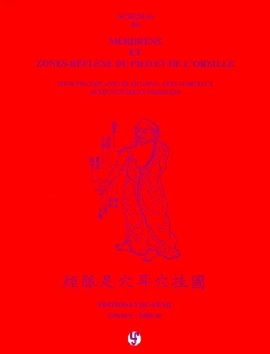 Image de Schémas des méridiens et zones-réflexes du pied et de l'oreille - pour pratiquants de Qi gong, arts martiaux, acupuncture et massages