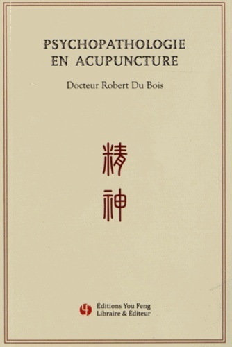 Picture of PSYCHOPATHOLOGIE EN ACUPUNCTURE