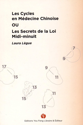 Picture of Les cycles en médecine chinoise ou Les secrets de la loi midi-minuit - Laura Lègue