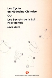 Picture of Les cycles en médecine chinoise ou Les secrets de la loi midi-minuit - Laura Lègue