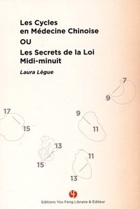 Image de LES CYCLES EN MEDECINE CHINOISE, OU LES SECRETS DE LA LOI MIDI-MINUIT