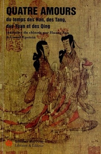 Image de Quatre amours du temps des Han, des Tang, des Yuan et des Qing