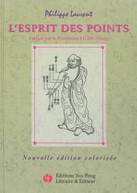 Picture of L'esprit des points - étude des trajets des méridiens et de la signification du nom des points