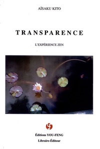 Picture of TRANSPARENCE - L'EXPERIENCE ZEN