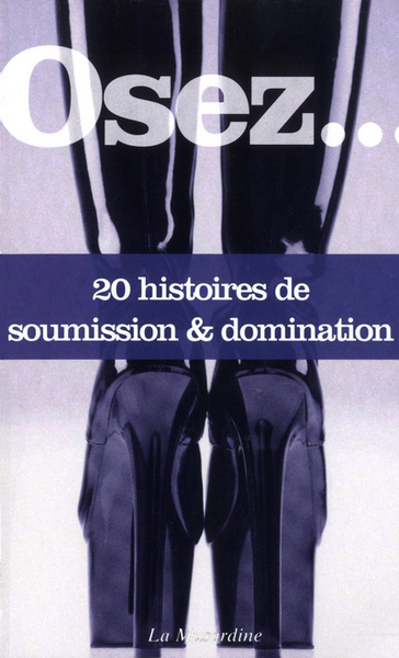 Picture of Osez 20 histoires de soumission domination