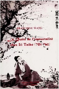 Picture of La quête de l'immortalité chez Li Taibo, 701-762