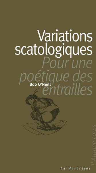 Image de Variations scatologiques - Pour une poétique des entrailles
