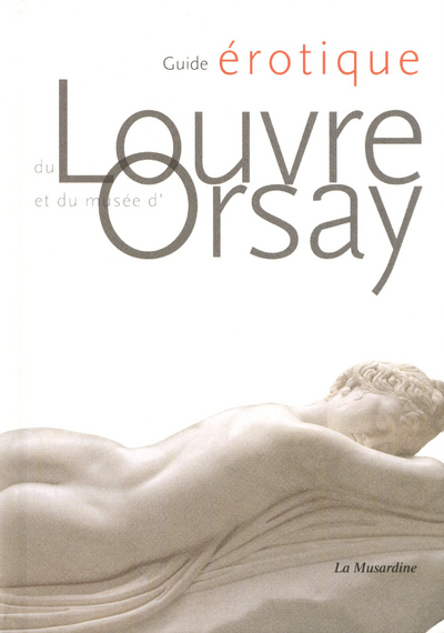 Picture of Guide érotique du Louvre et du Musée d'Orsay