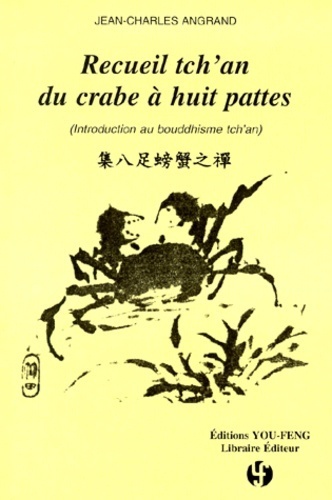 Picture of Recueil tch'an du crabe à huit pattes - introduction au bouddhisme tch'an