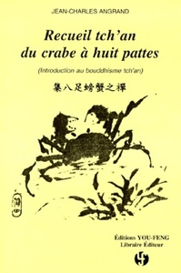 Picture of Recueil tch'an du crabe à huit pattes - introduction au bouddhisme tch'an