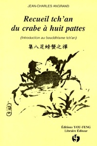 Image de Recueil tch'an du crabe à huit pattes - introduction au bouddhisme tch'an