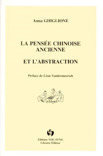 Picture of La pensée chinoise ancienne et l'abstraction