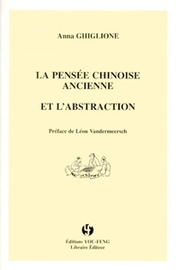 Image de La pensée chinoise ancienne et l'abstraction