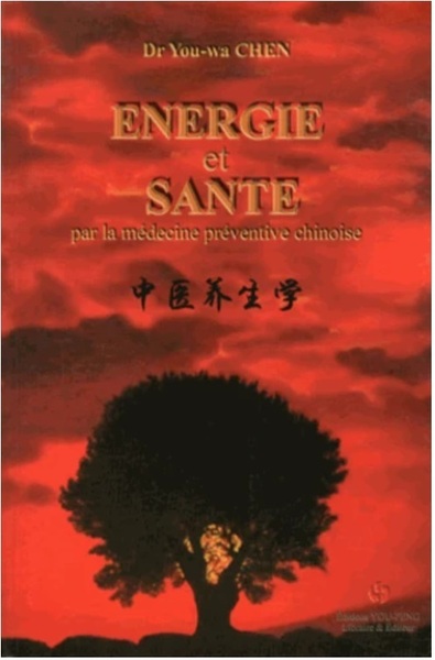Picture of Énergie et santé - par la médecine préventive chinoise