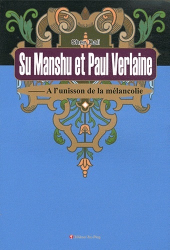 Image de Su Manshu et Paul Verlaine - à l'unisson de la mélancolie