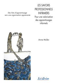 Picture of Les savoirs professionnels infirmiers - Pour une valorisation des apprentissages informels