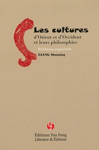 Image de LES CULTURES D'ORIENT ET D'OCCIDENT ET LEURS PHILOSOPHIES