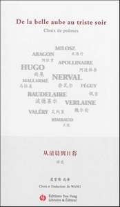 Picture of DE LA BELLE AUBE AU TRISTE SOIR : CHOIX DE POEMES (BILINGUE)