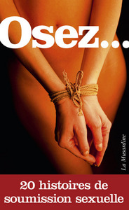 Image de Osez 20 histoires de soumission sexuelle
