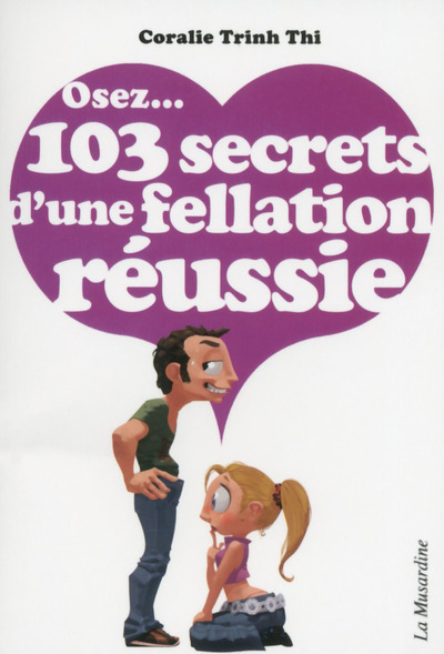 Picture of Osez 103 secrets d'une fellation réussie