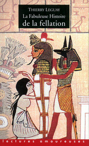 Image de La fabuleuse histoire de la fellation