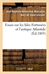 Picture of Essais sur les Isles Fortunées et l'antique Atlantide