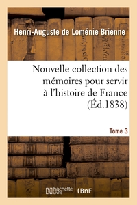 Picture of Nouvelle collection des mémoires pour servir à l'histoire de France. Tome 3