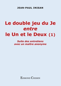 Image de Le double jeu du Je entre le Un et le Deux (1)