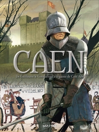 Picture of Caen T1, De Guillaume le Conquérant à la guerre de Cent ans