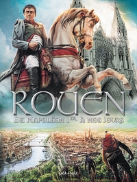 Picture of Rouen T4, De Napoléon Ier à nos jours