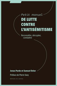 Image de Petit manuel de lutte contre l'antisémitisme